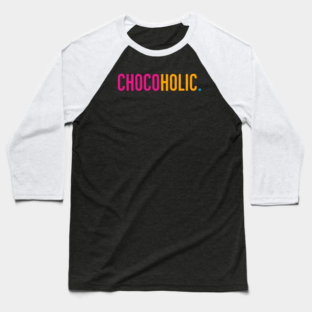 Chocoholic Baseball T-Shirt by Suzhi Q